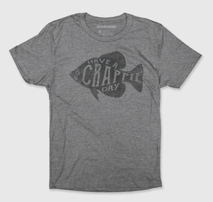 "Have a Crappie Day" Adult Short Sleeve TShirt